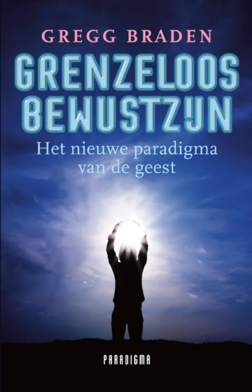 Grenzeloos bewustzijn 9789049960070 G. Braden, Boeken, Esoterie en Spiritualiteit, Gelezen, Verzenden