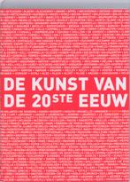 De kunst van de 20ste eeuw 9789068684704, Verzenden, Gelezen