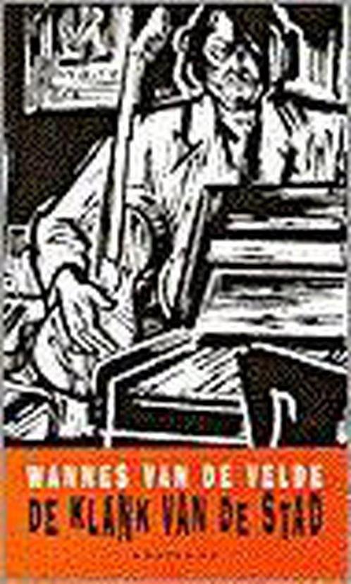 Klank Van De Stad 9789052405483 W. van de Velde, Boeken, Gedichten en Poëzie, Gelezen, Verzenden