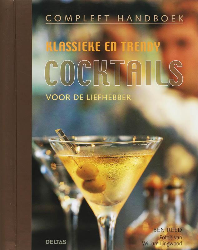 Compleet handboek Klassieke en trendy cocktails B. Reed, Boeken, Kookboeken, Gelezen, Verzenden
