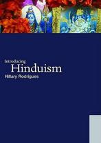 Introducing Hinduism 9780415392693 Hillary Peter Rodrigues, Boeken, Verzenden, Zo goed als nieuw, Hillary Peter Rodrigues