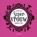 Voor een supervrouw zoals jij! 9789044741414, Boeken, Stripverhalen, Verzenden, Gelezen