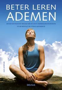 Beter leren ademen 9789044734034 Julie Lafortune, Boeken, Esoterie en Spiritualiteit, Gelezen, Verzenden