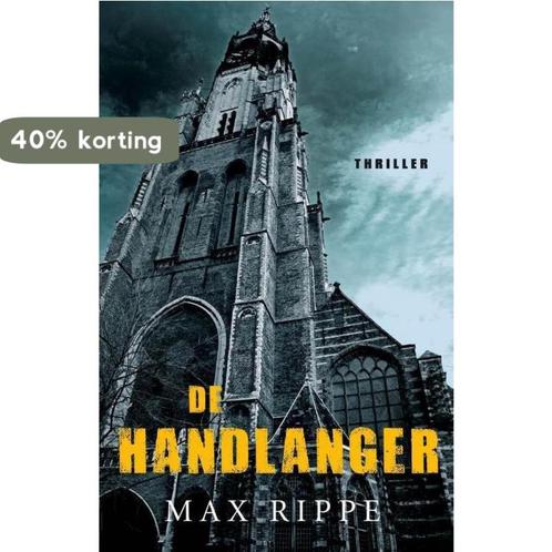 De handlanger 9789461550408 Max Rippe, Boeken, Thrillers, Gelezen, Verzenden