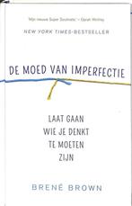 De moed van imperfectie 9789044984354 Brené Brown, Verzenden, Brené Brown