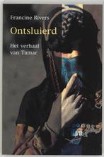 Ontsluierd 9789043503914 Francine Rivers, Boeken, Godsdienst en Theologie, Verzenden, Zo goed als nieuw, Francine Rivers