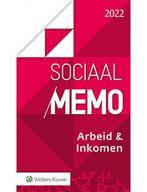 Sociaal Memo Arbeid & Inkomen 2022 9789013168891, Verzenden, Zo goed als nieuw