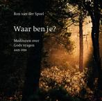 Waar ben je? (9789043539784, Ron van der Spoel), Livres, Livres d'étude & Cours, Verzenden