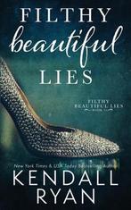 Filthy Beautiful Lies 9781500648053, Kendall Ryan, Verzenden