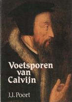 Voetsporen van Calvijn 9789033810329 Poort, Boeken, Verzenden, Gelezen, Poort