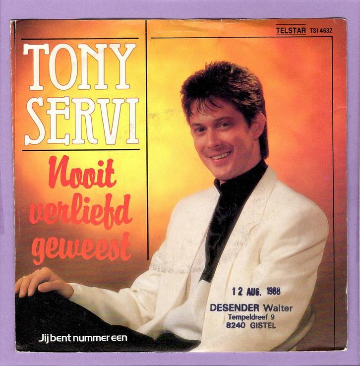 Tony Servi – Nooit Verliefd Geweest / Jij Bent Nummer Een (1, Cd's en Dvd's, Vinyl Singles, Ophalen of Verzenden