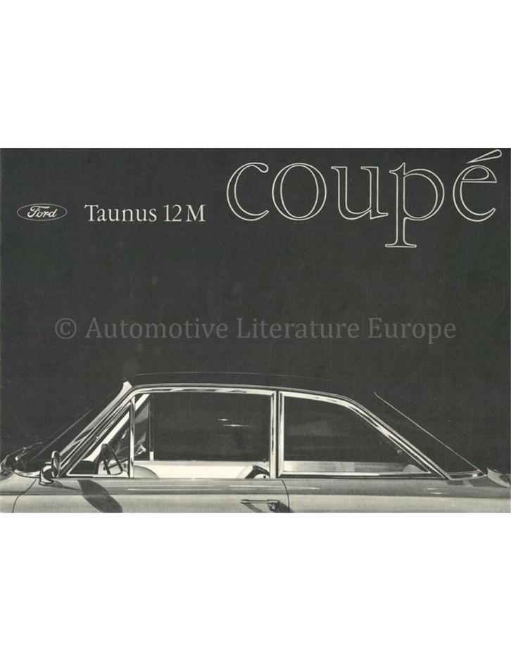 1964 FORD TAUNUS 12M COUPÉ BROCHURE NEDERLANDS, Boeken, Auto's | Folders en Tijdschriften