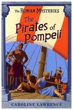 Roman Mysteries 03 Pirates Of Pompeii 9781842550229, Boeken, Gelezen, Caroline Lawrence, Verzenden