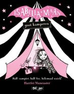 Isabella Maan gaat kamperen / Isabella Maan / 2, Boeken, Kinderboeken | Jeugd | onder 10 jaar, Verzenden, Zo goed als nieuw, Harriet Muncaster