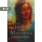 Het geheim van de Madonna 9789061127598 Philip Vandenberg, Verzenden, Zo goed als nieuw, Philip Vandenberg