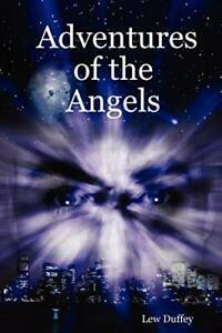 Adventures of the Angels.by Duffey, Lew New   .=, Livres, Livres Autre, Envoi