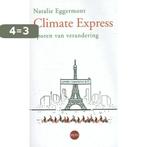 Climate express 9789462670525 Natalie Eggermont, Boeken, Verzenden, Gelezen, Natalie Eggermont