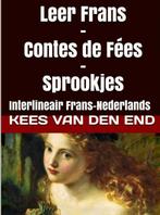Leer Frans / Contes de fées - sprookjes 9789402147841, Boeken, Verzenden, Gelezen, Kees Van den End