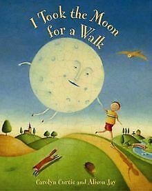 I Took the Moon for a Walk von Carolyn Curtis  Book, Livres, Livres Autre, Envoi