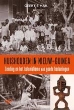 Huishouden in Nieuw-Guinea 9789464564419 Geertje Mak, Verzenden, Geertje Mak