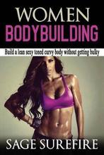 Women Bodybuilding 9781515360452 Sage Surefire, Verzenden, Zo goed als nieuw, Sage Surefire