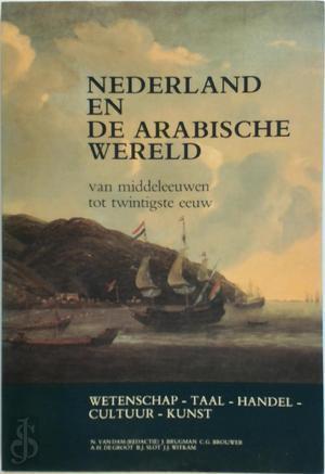 Nederland en de Arabische wereld, Boeken, Taal | Overige Talen, Verzenden