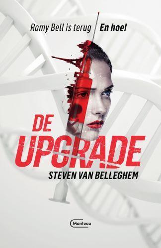De upgrade / Een Romy Bell thriller / 2 9789022337943, Boeken, Thrillers, Zo goed als nieuw, Verzenden