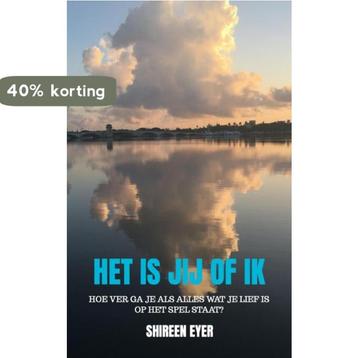 HET IS JIJ OF IK 9789464180961 Shireen Eyer, Verzenden, Shireen Eyer