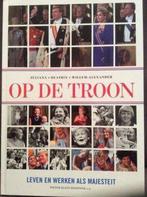 Op de troon  ,  Juliana , Beatrix , Willem Alexander, Livres, Livres Autre, Peter Klein Beernink e.a., Verzenden