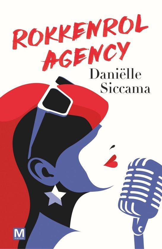 Rokkenrol agency 9789460686573 Daniëlle Siccama, Boeken, Literatuur, Zo goed als nieuw, Verzenden