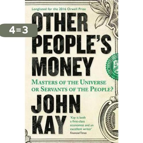 Other Peoples Money 9781781254455 John Kay, Boeken, Taal | Engels, Gelezen, Verzenden