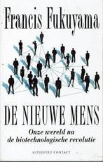 De nieuwe mens 9789025416423 Francis Fukuyama, Boeken, Verzenden, Gelezen, Francis Fukuyama