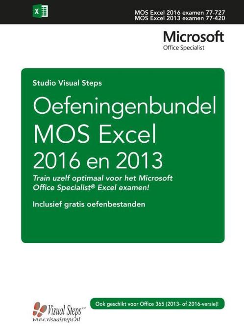 Oefeningenbundel MOS Excel 2016 en 2013 basis 9789059055926, Livres, Informatique & Ordinateur, Envoi