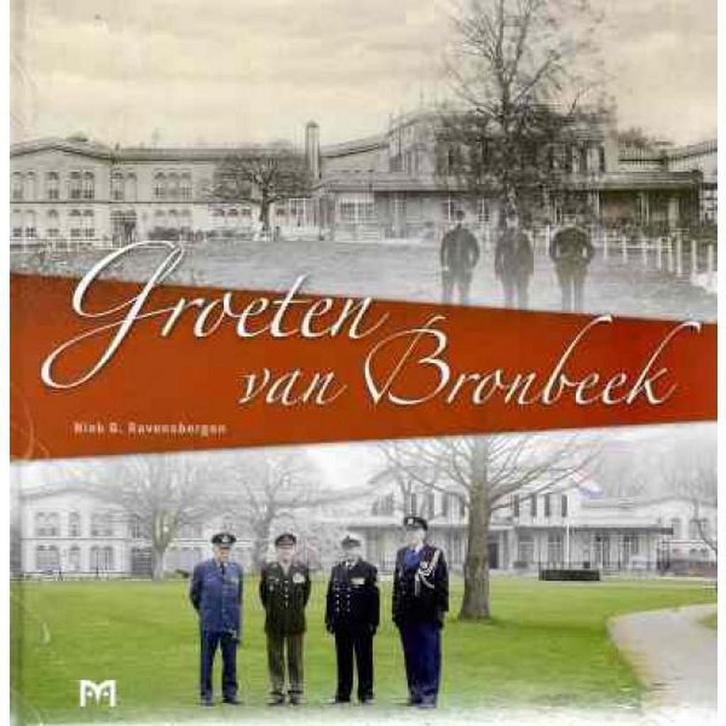 Groeten van Bronbeek 9789053453636 N.B. Ravensbergen, Boeken, Geschiedenis | Wereld, Zo goed als nieuw, Verzenden
