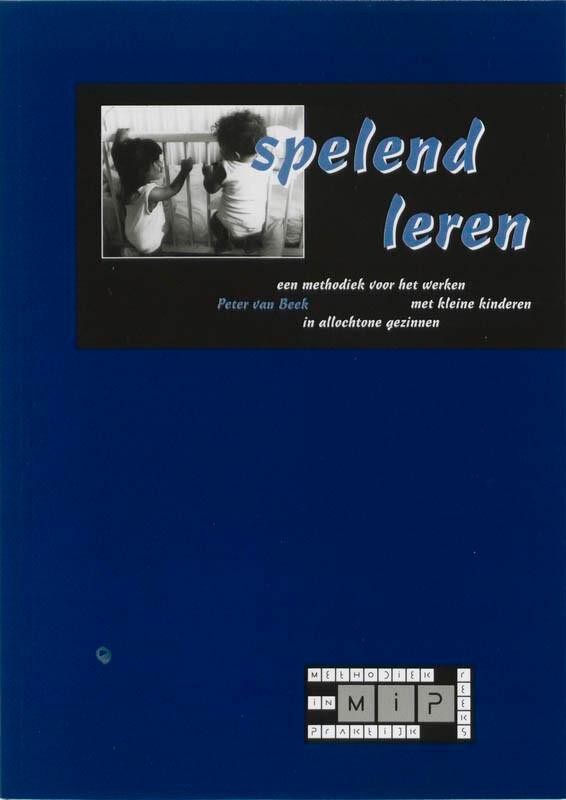 Spelend leren / Methodiek in praktijk 9789066650886, Boeken, Studieboeken en Cursussen, Gelezen, Verzenden