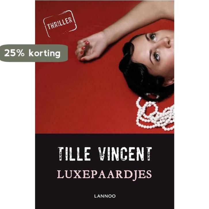 Luxepaardjes 9789401407601 Tille Vincent, Boeken, Thrillers, Zo goed als nieuw, Verzenden