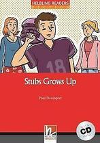 Stubs Grows Up: Mit Audio-CD. Level 3 (A2)  Dave...  Book, Davenport, Paul, Verzenden