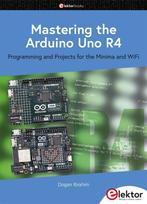 Mastering the Arduino Uno R4 9783895765780 Dogan Ibrahim, Verzenden, Zo goed als nieuw, Dogan Ibrahim