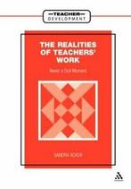 Realities of Teachers Work: Never a Dull Moment. Acker,, Acker, Sandra, Zo goed als nieuw, Verzenden