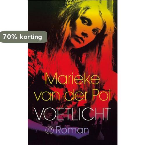 Voetlicht 9789029583411 Marieke van der Pol, Boeken, Romans, Gelezen, Verzenden