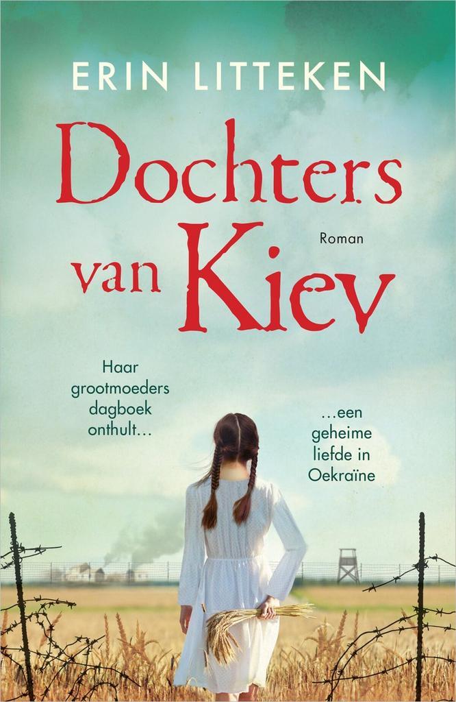 Dochters van Kiev 9789402711271 Erin Litteken, Livres, Romans, Envoi