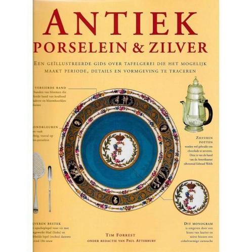 Antiek porselein & zilver 9789062489633 T. Forrest, Boeken, Kunst en Cultuur | Beeldend, Gelezen, Verzenden