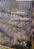 Begraafplaatsen in de Gemeente Hoogeveen 9789074287074, Verzenden, Gelezen, Albert Metselaar