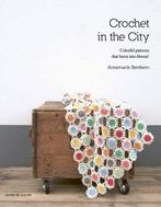 Crochet in the City 9789082840308, Livres, Mode, Annemarie Benthem, Verzenden