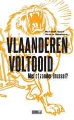 Vlaanderen voltooid 9789492639134, Boeken, Geschiedenis | Nationaal, Verzenden, Gelezen, Hendrik Vuye