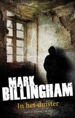 In het duister 9789041419767 Mark Billingham, Boeken, Verzenden, Gelezen, Mark Billingham