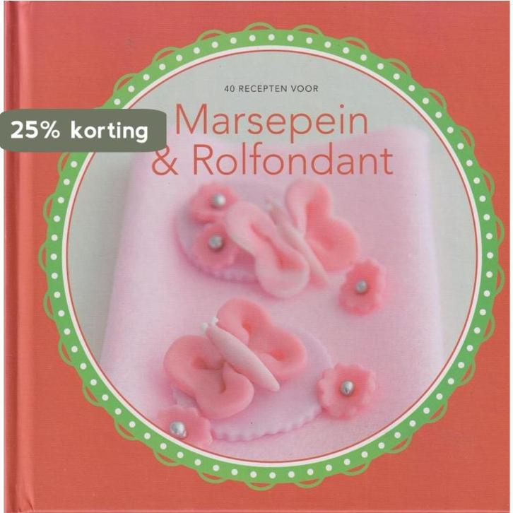 40 Recepten voor Marsepein en Rolfondant 8716963642141, Boeken, Kookboeken, Zo goed als nieuw, Verzenden