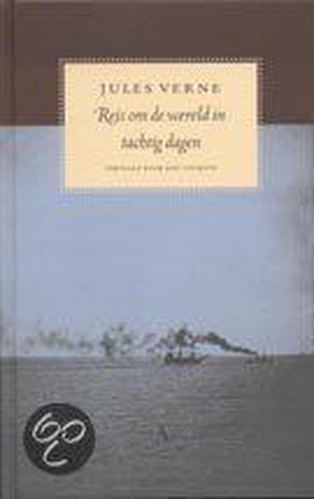 Reis om de wereld in tachtig dagen 9789025358822 Jules Verne, Livres, Romans, Envoi