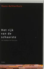 Het rijk van de schaarste 9789026318108 Hans Achterhuis, Boeken, Verzenden, Zo goed als nieuw, Hans Achterhuis