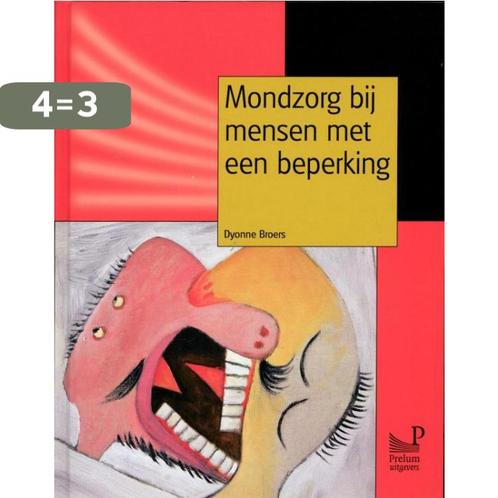Mondzorg bij mensen met een beperking 9789085620983, Boeken, Wetenschap, Zo goed als nieuw, Verzenden
